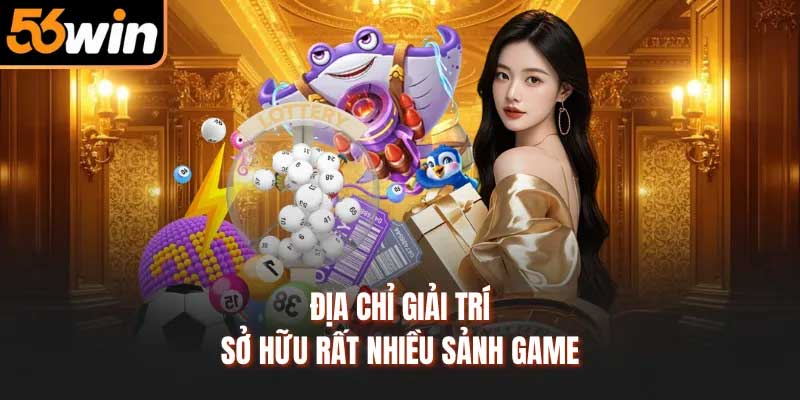 Sảnh game đa dạng chủ đề